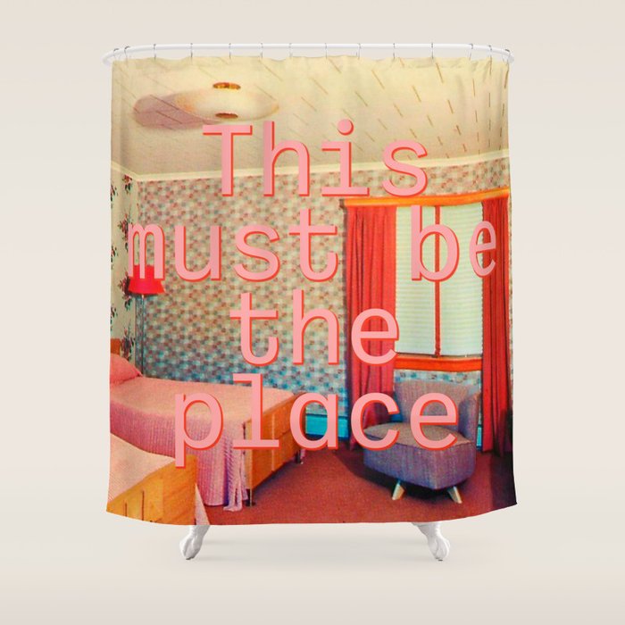 This must be the place Shower Curtain Gallery Image 1