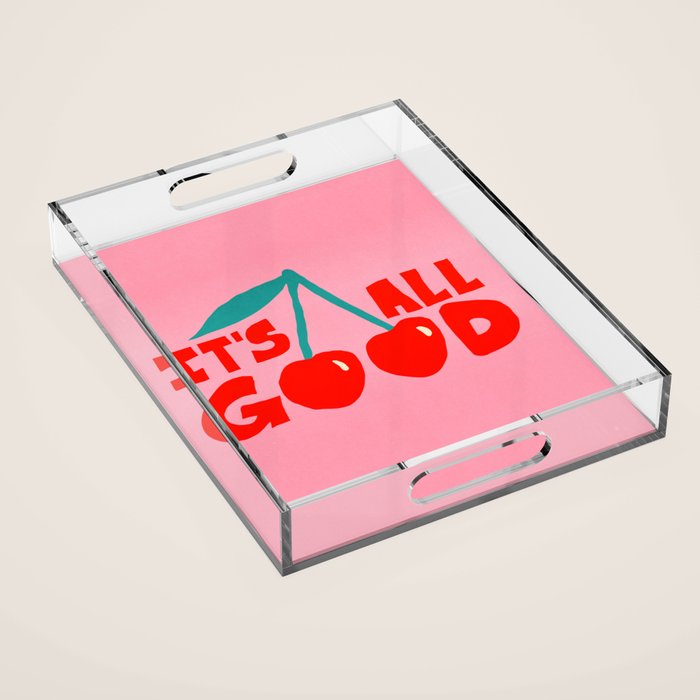 All Good Acrylic Tray Gallery Image 1