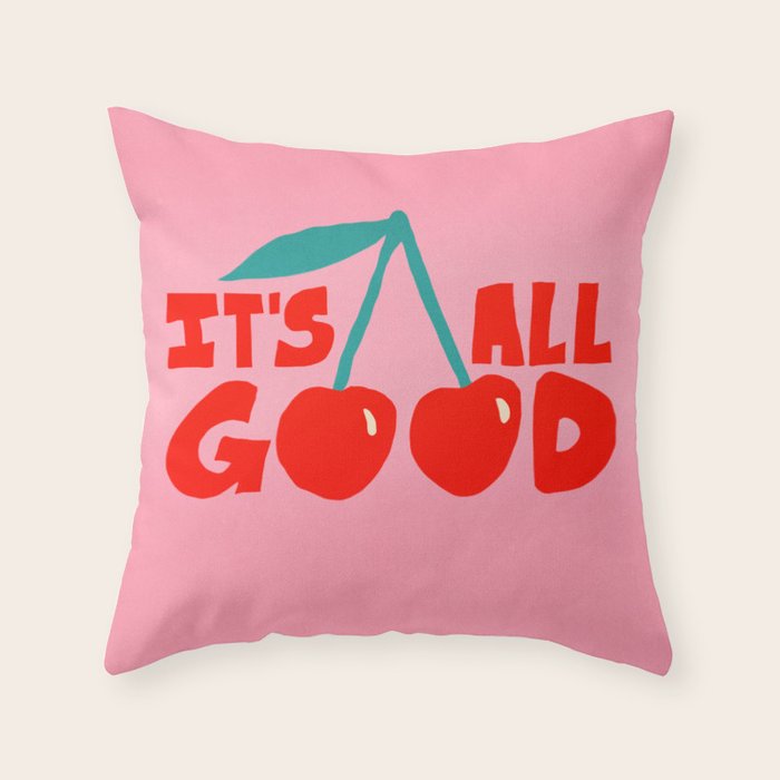 All Good Throw Pillow Gallery Image 6
