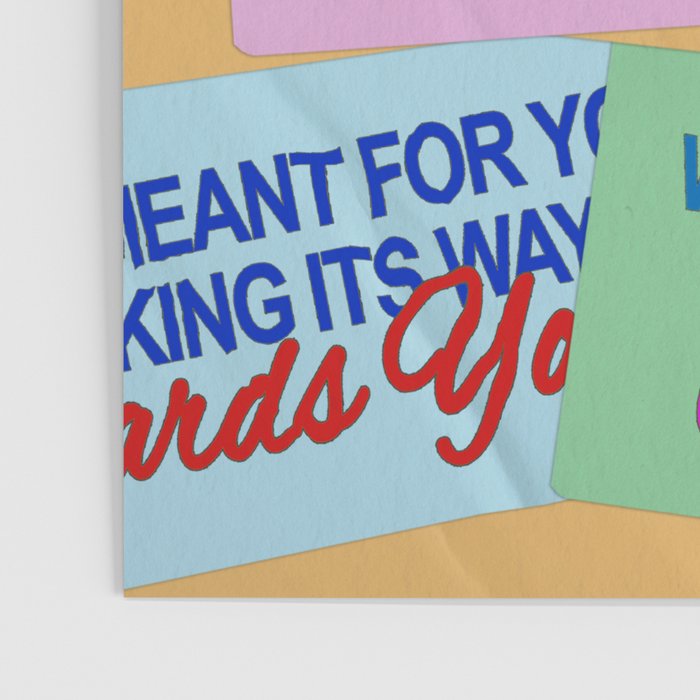 What's Meant to be Will Make its Way Towards You Poster Gallery Image 3