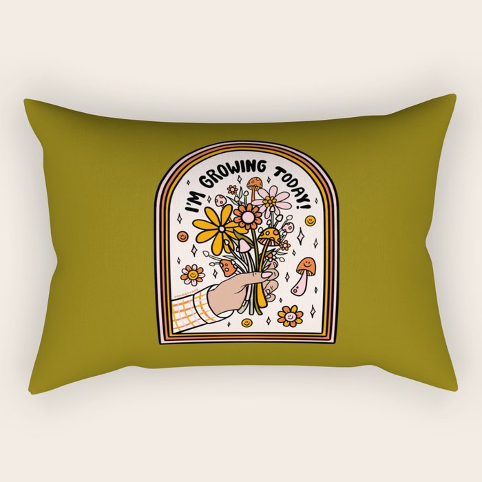 I'm Growing Today Rectangular Pillow Gallery Image 2