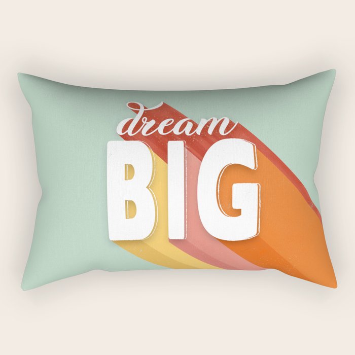 DREAM BIG - positive typography Rectangular Pillow Gallery Image 1