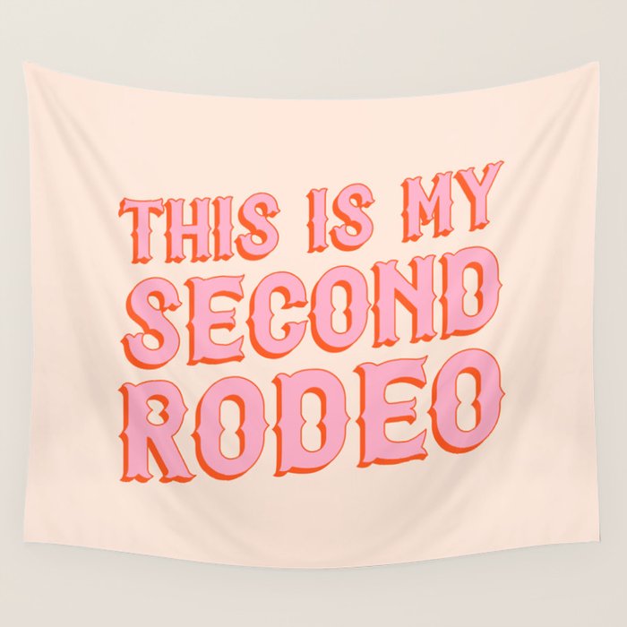 This is My Second Rodeo (pink and orange saloon-style letters) Wall Tapestry Gallery Image 4