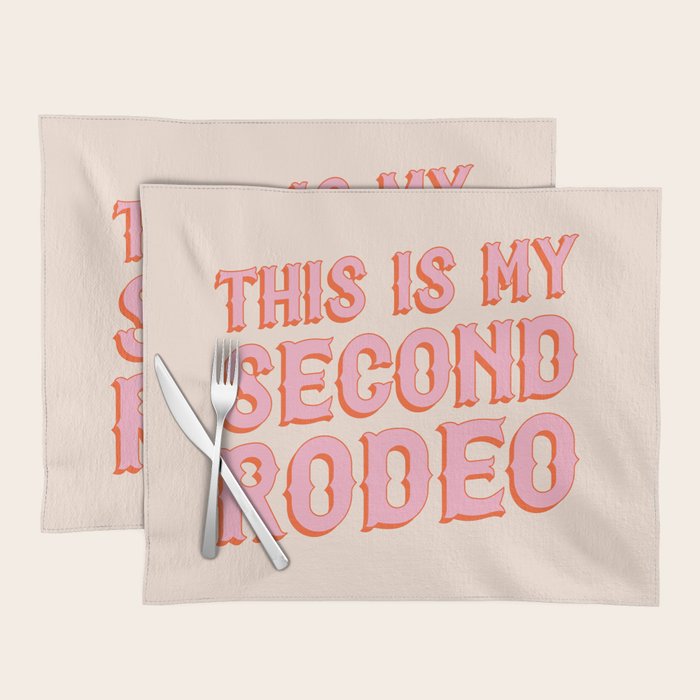 This is My Second Rodeo (pink and orange saloon-style letters) Placemat Gallery Image 1