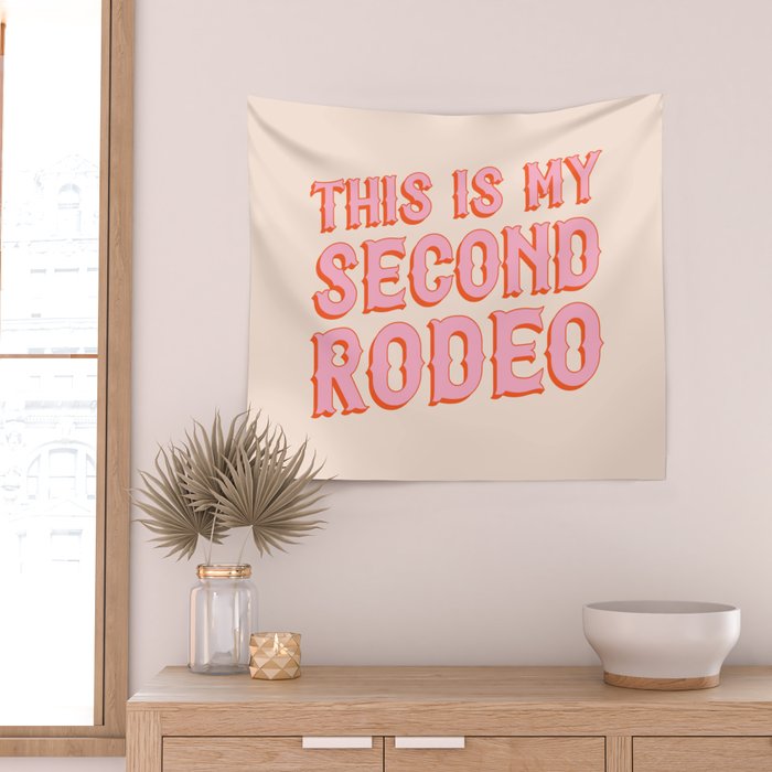 This is My Second Rodeo (pink and orange saloon-style letters) Wall Tapestry Gallery Image 2