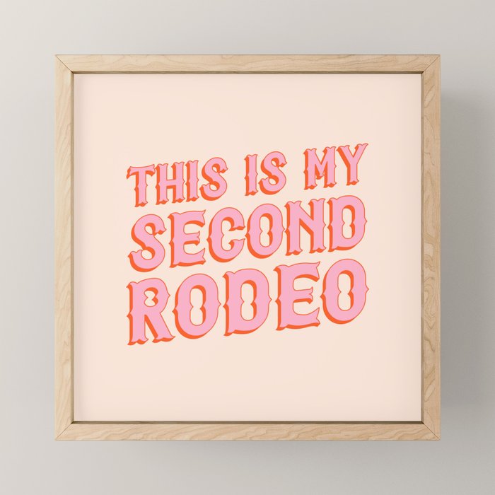 This is My Second Rodeo (pink and orange saloon-style letters) Mini Art Print Gallery Image 1
