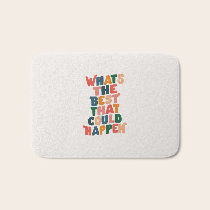 Whats The Best That Could Happen by The Motivated Type in Red Pink Green Orange and Blue Bath Mat Gallery Image 1