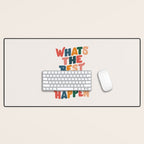 Whats The Best That Could Happen by The Motivated Type in Red Pink Green Orange and Blue Desk Mat Gallery Image 1