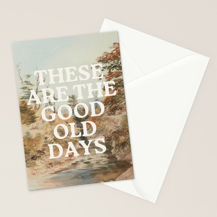 These Are The Good Old Days Stationery Card Gallery Image 2