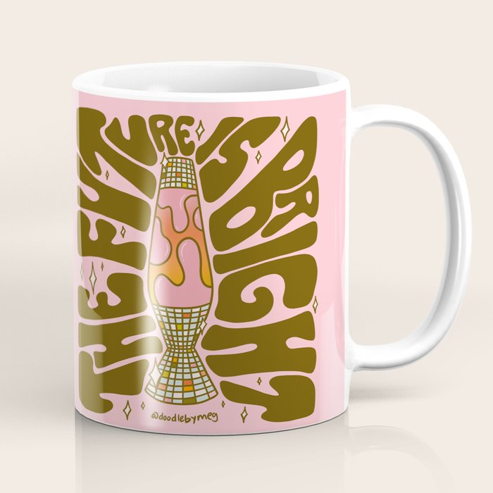 The Future Is Bright Coffee Mug Gallery Image 1