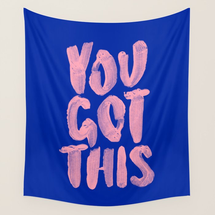 You Got This Wall Tapestry Gallery Image 1