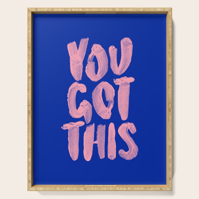 You Got This Serving Tray Gallery Image 1