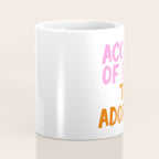 Sassy Cute Adorable Confidence Quote Coffee Mug Gallery Image 4