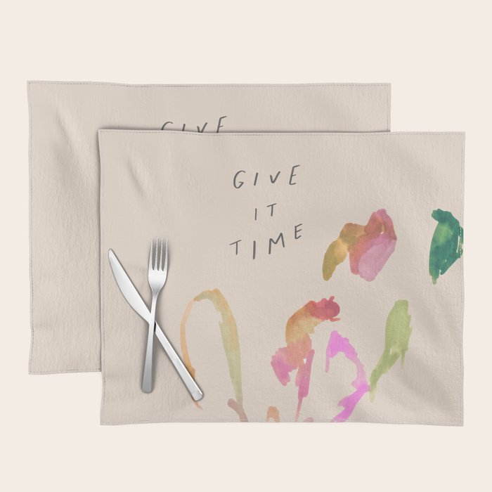 "Give It Time" Placemat Gallery Image 1