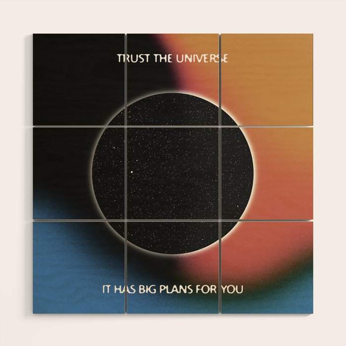 Trust The Universe Wood Wall Art Gallery Image 1