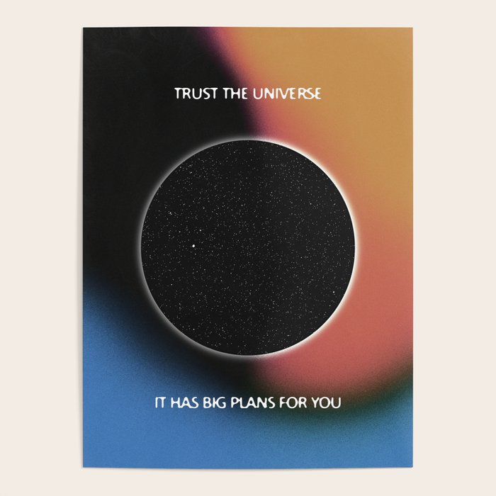 Trust The Universe Poster Gallery Image 4