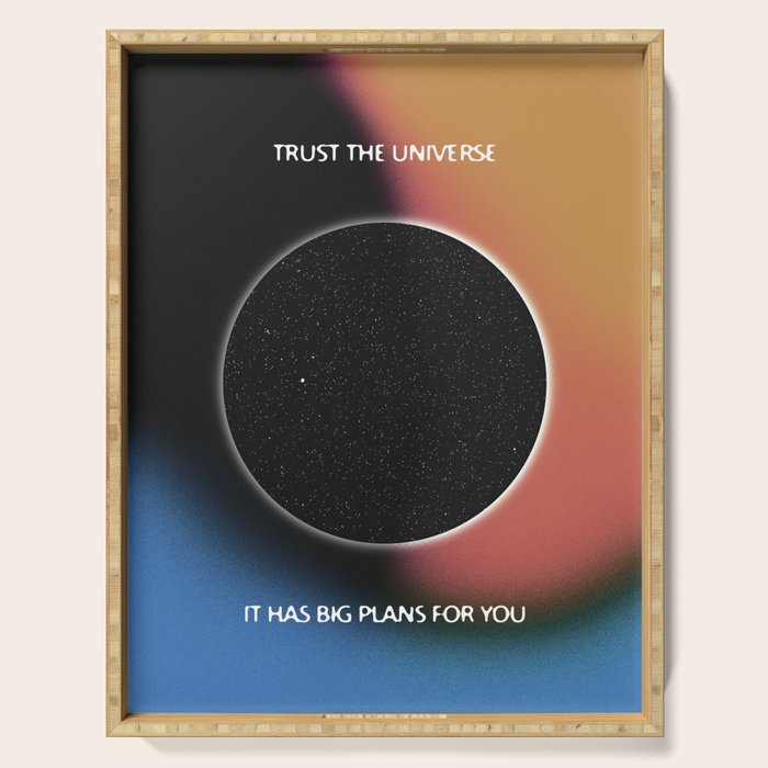 Trust The Universe Serving Tray Gallery Image 1