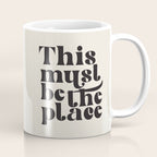 This Must Be The Place Coffee Mug Gallery Image 1
