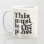 This Must Be The Place Coffee Mug Gallery Image 3