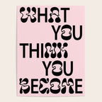 What You Think You Become Poster Gallery Image 4
