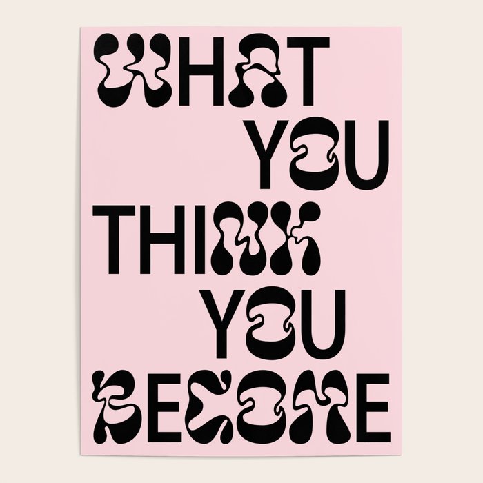 What You Think You Become Poster Gallery Image 4