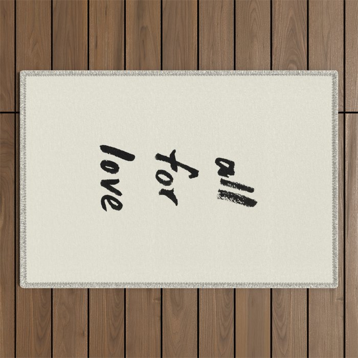 All For Love - Brush Script Typography Quote  Outdoor Rug Gallery Image 1