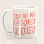 This is My Second Rodeo (pink and orange saloon-style letters) Coffee Mug Gallery Image 3