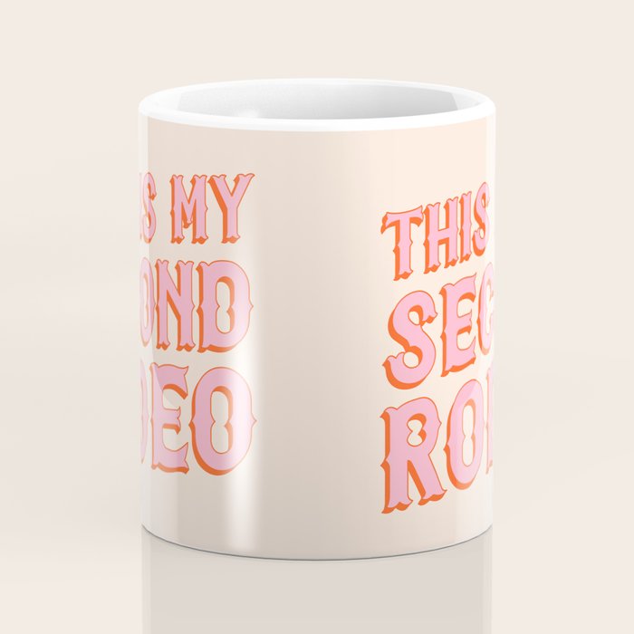This is My Second Rodeo (pink and orange saloon-style letters) Coffee Mug Gallery Image 4