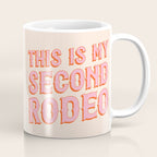 This is My Second Rodeo (pink and orange saloon-style letters) Coffee Mug Gallery Image 1