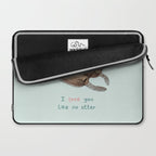 I Love You Like No Otter Laptop Sleeve Gallery Image 2