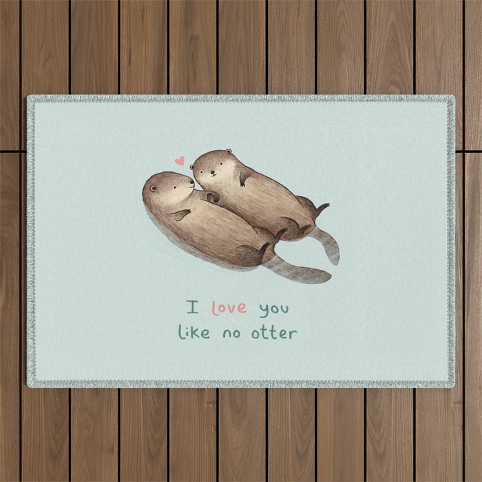 I Love You Like No Otter Outdoor Rug Gallery Image 1