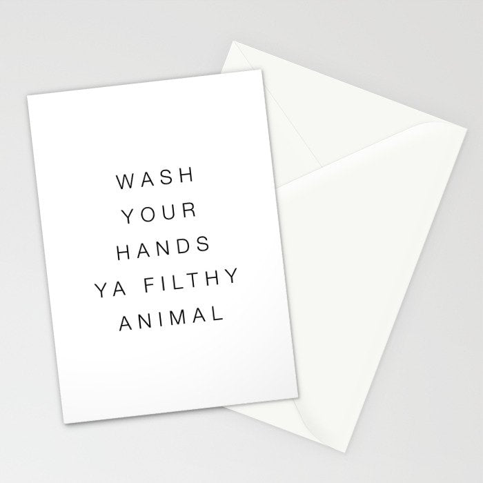 Wash your hands ya filthy animal Stationery Card Gallery Image 2