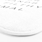 Wash your hands ya filthy animal Bath Mat Gallery Image 3