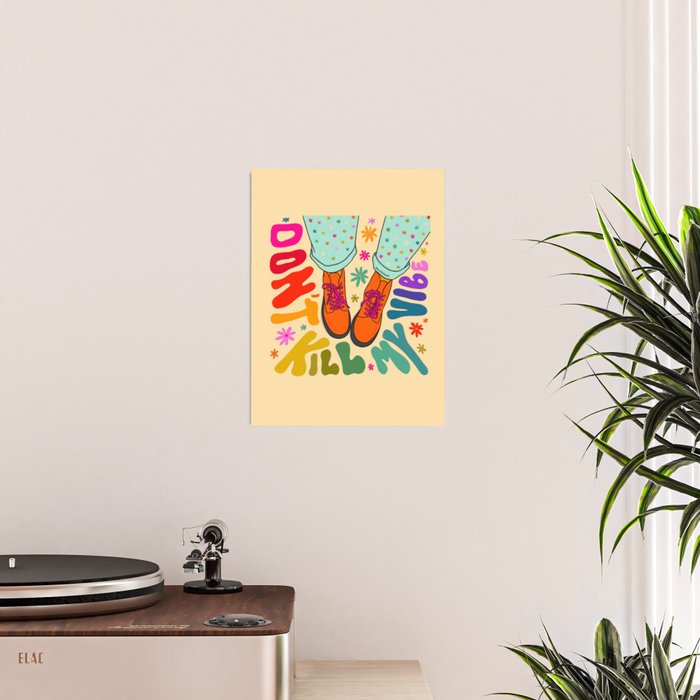 Don't Kill My Vibe Poster Gallery Image 2