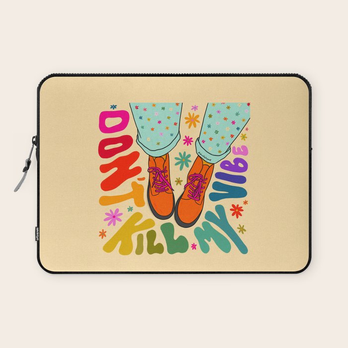 Don't Kill My Vibe Laptop Sleeve Gallery Image 1