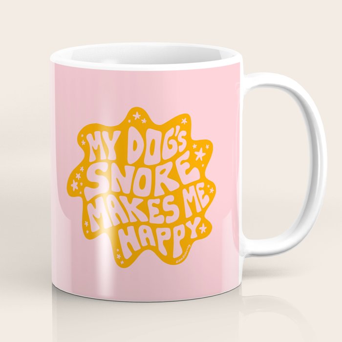My Dogs Snore Makes My Happy Coffee Mug Gallery Image 1