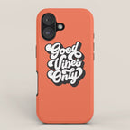 GOOD VIBES ONLY orange red black and white iPhone Case Gallery Image 1