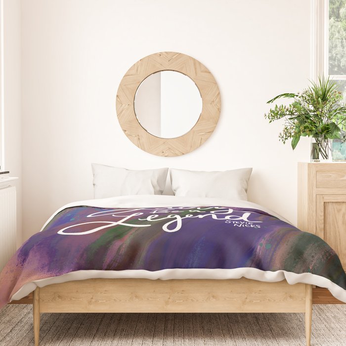 Stevie Nicks Quote - Don't be a Lady, Be a Legend Duvet Cover Gallery Image 3