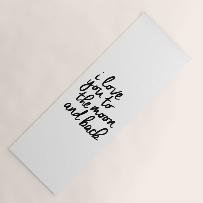 I Love You to the Moon and Back black-white kids room typography poster home wall decor canvas Yoga Mat Gallery Image 1