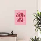 Cool people live here. Poster Gallery Image 2