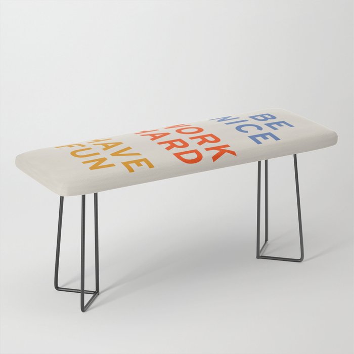 Be Nice, Work Hard, Have Fun | Retro Vintage Bauhaus Typography Bench Gallery Image 1