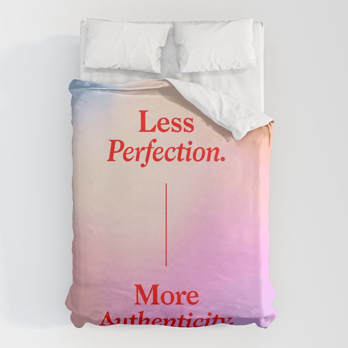Less Perfection, More Authenticity Duvet Cover Gallery Image 6