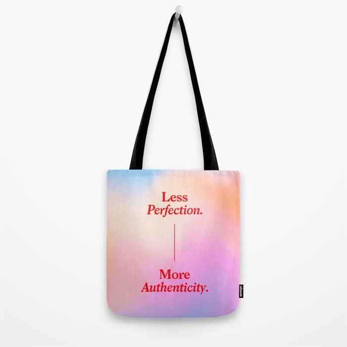 Less Perfection, More Authenticity Tote Bag Gallery Image 2