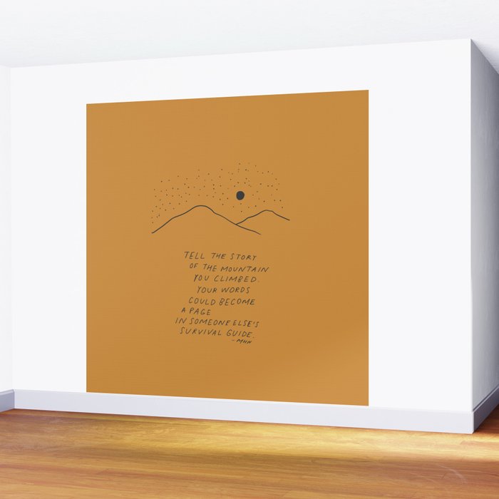 Tell The Story Of The Mountain You Climbed. Wall Mural Gallery Image 2
