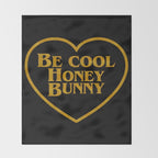 Be Cool Honey Bunny Funny Saying Throw Blanket Gallery Image 2