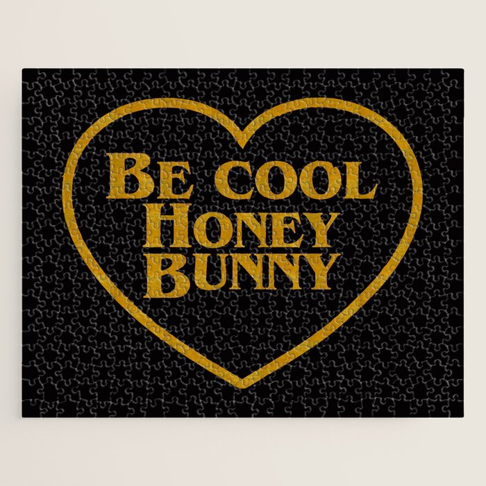 Be Cool Honey Bunny Funny Saying Jigsaw Puzzle Gallery Image 1