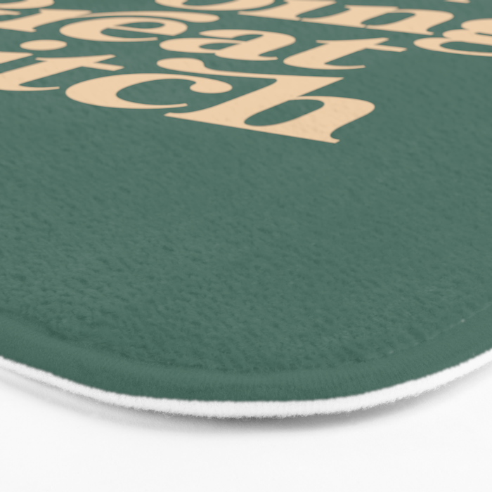 YOUâRE DOING GREAT BITCH vintage green cream Bath Mat Gallery Image 3