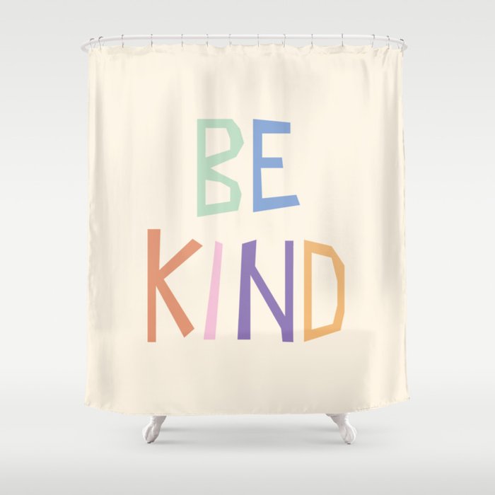 Be kind pastel colors Shower Curtain Gallery Image 1
