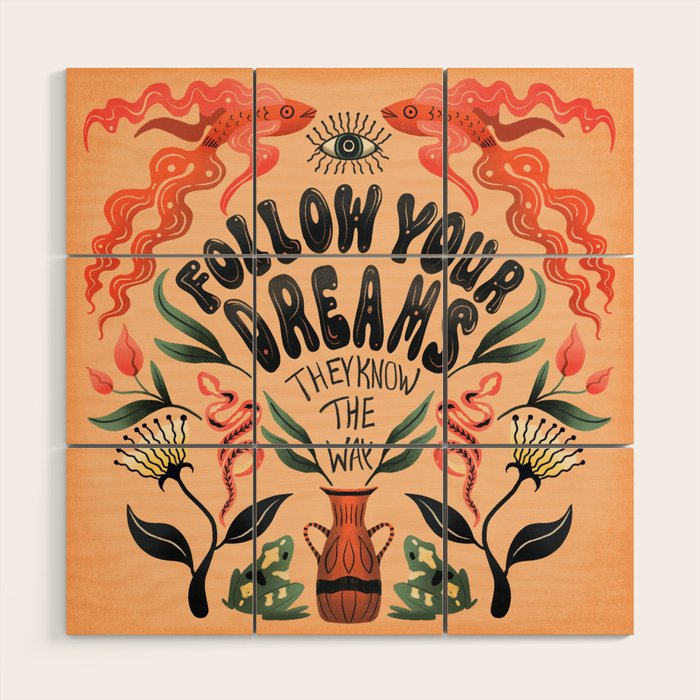 Follow Your Dreams They Know The Way Wood Wall Art Gallery Image 1