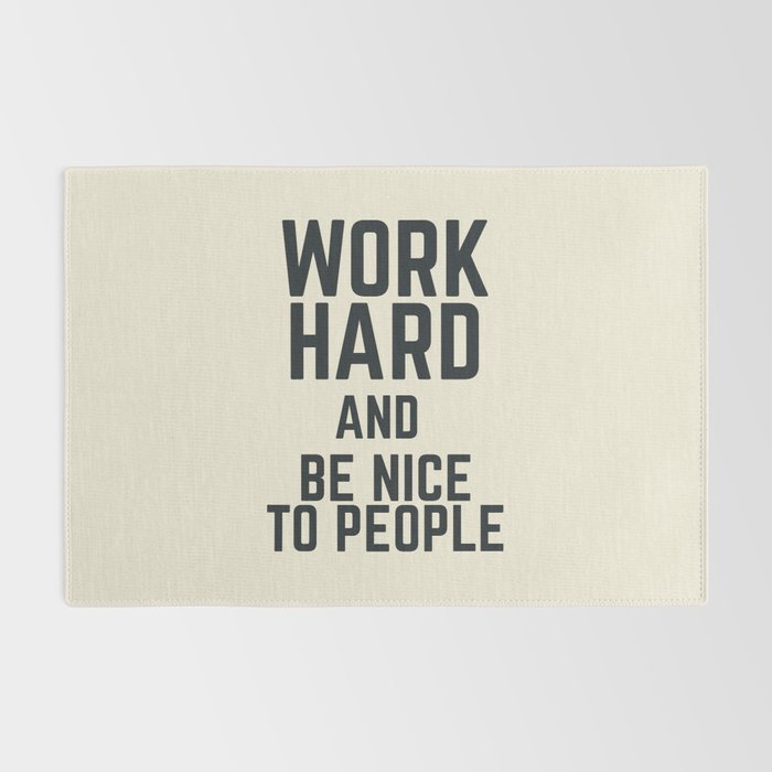 Work hard and be nice to people, vintage sign, inspirational quote, motivational, funny Rug Gallery Image 2